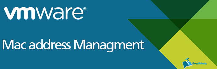 مدیریت MAC Address درسرویس های شرکت VMware