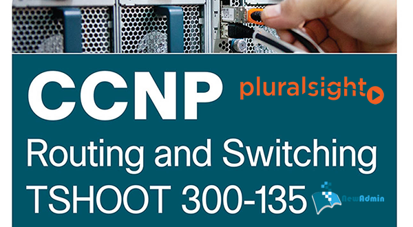 دانلود کتاب CCNP Routing and Switching TSHOOT 300-135