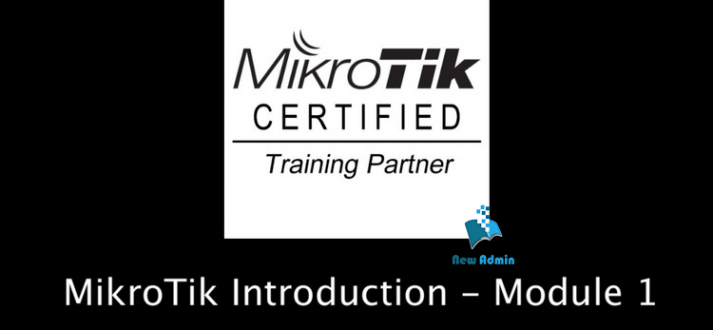 MikroTik Basic - Module 1