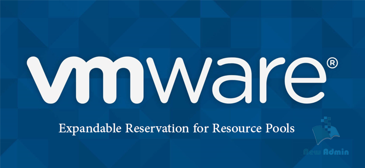 Expandable Reservation for Resource Pools