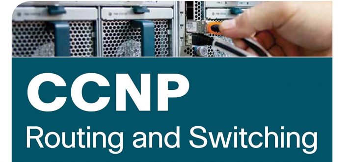 CCNP Routing and Switching ROUTE 300-101